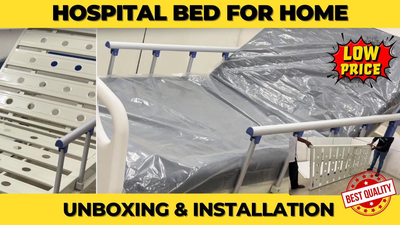 Hospital Bed for Home: Fowler Cot Bed Unboxing | How to install Hosiptal ICU Fowler Cot at Home