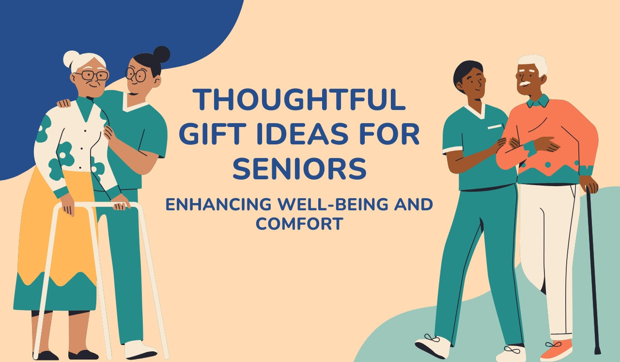 10 Gift Ideas For Seniors with Well-Being and Comfort