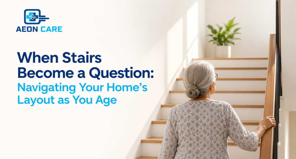 When Stairs Become a Question: Navigating Your Home's Layout as You Age